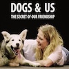 Documentary 'Dogs and Us' looking at the relationship between man and man's best friend, is narrated by Alex.